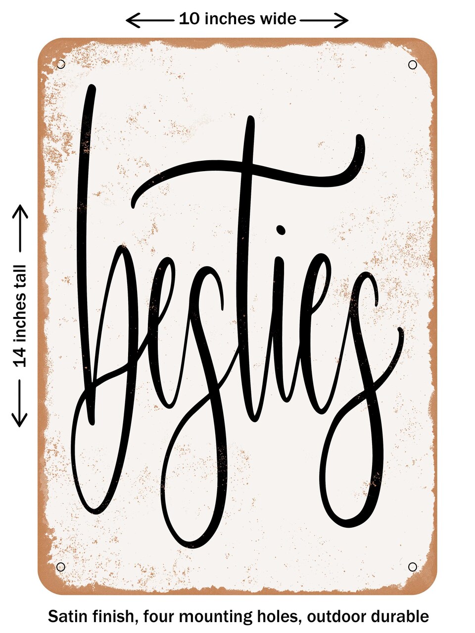 DECORATIVE METAL SIGN - Besties - 3 - Vintage Rusty Look